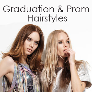 Prom & Party Hairstyles for 2019